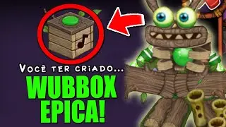 FINALMENTE CONSEGUI A WUBBOX ÉPICA DA ILHA DE PLANTA! - My Singing Monsters