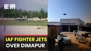 Why are IAF Sukhoi fighter jets hovering over Dimapur in Nagaland?