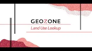 GeoZone - Land Use Lookup Functionality