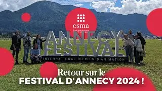 L'ESMA au Festival du Film d'Animation d'Annecy 2024 !