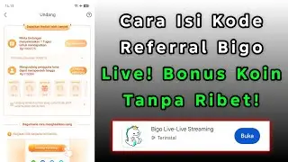 Cara Isi Kode Undangan Bigo Live ~ Cara Memasukkan Kode Undangan Di Bigo Live