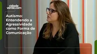Autismo: Entendendo a Agressividade como Forma de Comunica&ccedil;&atilde;o