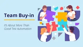 VanQ - Team Buy in: It’s About More Than Good Test Automation