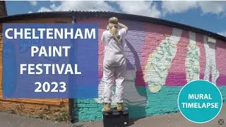 Cheltenham Paint Festival 2023 | Mural Timelapse