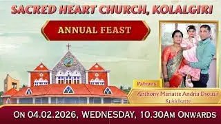 Annual Feast - 2026 | Sacred Heart Church | 04.02.2026 | Kolalgiri