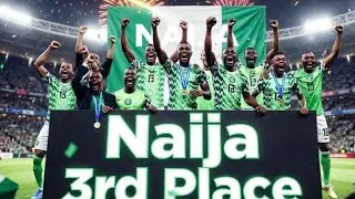3rd Place Glory &ndash; Nigeria's Victory Anthem ft. Davido&rsquo;s Vibe&rdquo;