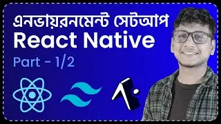 React Native Bangla Tutorial | Install React Native & NativeWind (Part-1)