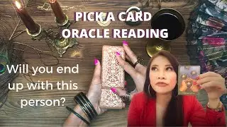 PICK A CARD | Will you end up with this person? | Oracle Reading 🦄💕