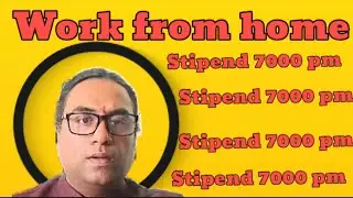Work from home 7000 p.m.