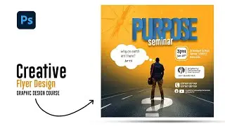Graphic Design Course | How to design a Creative Flyer in Photoshop