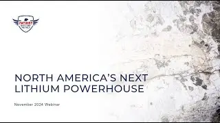 Investor Webinar - Patriot Battery Metals (TSX:PMET) North American Presentation