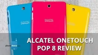 Alcatel OneTouch Pop 8 Review