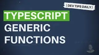 DevTips Daily: Creating generic functions in TypeScript
