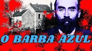 HENRI LANDRU , O BARBA AZUL !!!!!!