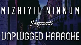 Mizhiyil Ninnum - Mayaanadhi | Karaoke with Lyrics | unplugged | Tovino | Shahabaz Aman | Sebin