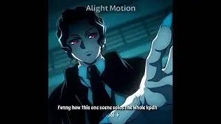 [] Funny how this one scene solos the whole kpdh🤣☝️[] #anime #demonslayer #kpdh #animeedit []