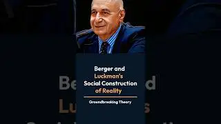 Social Construction of Reality By Berger and Luckmans | @sociologylearners1835