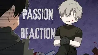 PASSION BL MANHWA REACT TO FUTURE||PART 1||
