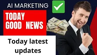 Ai marketing Today latest Good news big updates in ai marketing, all problem solution in this  video