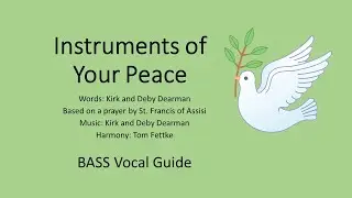 Instruments of Peace [ BASS Vocal Guide