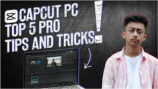 CapCut PC Free Basic To Advance Video Editing  |CAPCUT PC PRO TIPS AND TRICKS |