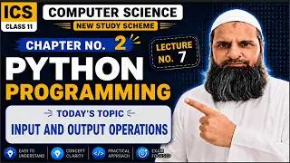 ICS 11th CS Lecture 7 | Input and Output operatins in python