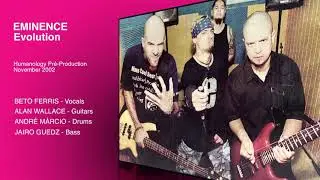 EMINENCE - EVOLUTION - Pr&eacute;-production 2002