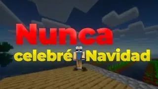 Nunca celebré Navidad