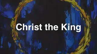 Christ the King