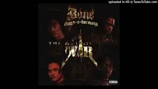 Bone Thugs-N-Harmony - The Art Of War (WWI) - Get'cha Thug On