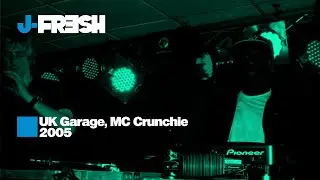 J-Fresh & MC Crunchie - UK Garage Mix - 2005