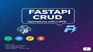 FastAPI for Beginners: Simple CRUD Operations (GET, POST, PUT, DELETE) using Lists