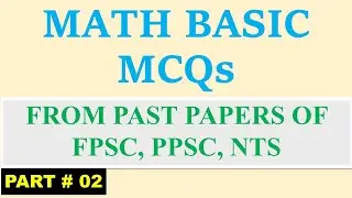 Math Basic Arithmetic Mcqs For PPSC, FPSC, NTS - Part # 02 | online math with asad