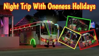 💯Night Trip With Oneness Holidays❤️| Kerala Tourist Bus Mod | Ets2 Gameplay