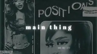 ariana grande - main thing // positions (slowed + reverb) 🎧