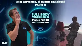 PARTE 2 | Full Body Tracking Multijugador en Unity 6.2 (Meta v83 + Fusion)