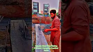 Column Steel Ring Making Process | Complete Practical Guide#construction #shortvideo #ytshorts #yt