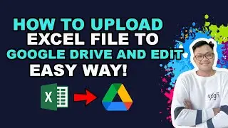 IT TIPS 21: HOW TO UPLOAD EXCEL FILE TO GOOGLE DRIVE AND EDIT