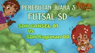 🔴Live: Juara 3 | SDN Gansel 01 vs SDN Ragunan 08 | Futsal SD [ PL CUP XXVII ]