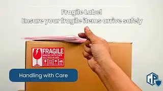 Introduce Fragile Label - Ensure your fragile items arrive safely