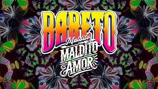 Bareto - Maldito Maldito Amor (Lyric video)