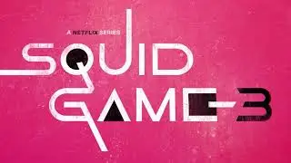 Squid Game Season 3 Trailer Music Theme