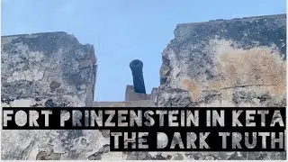 Fort Prinzenstein In Keta, Volta Region | The Dark Truth | YayraRose