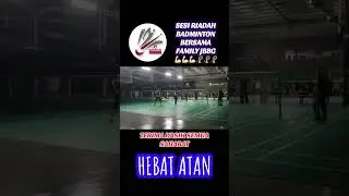 JOHOR BAHRU BADMINTON GROUP (JBBG) SESI RIADAH SOSIAL BADMINTON LELAKI & PEREMPUAN DI PLENTONG JDT🏸