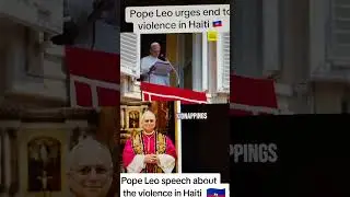 Pope Leo's speech about Haiti .