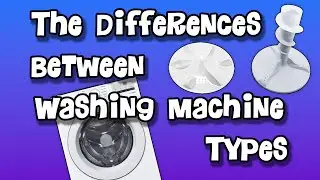 The DIFFERENCES between different types of Washing Machines