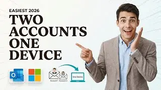 How To Have Two Outlook Accounts On One Computer (Easiest Way) (2026 Guide)