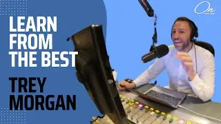 You can learn SO much from TREY MORGAN.