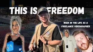 A Week in the Life of a Freelance Videographer
