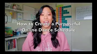 How to Create a Purposeful Online Dance Schedule by Gigi Torres